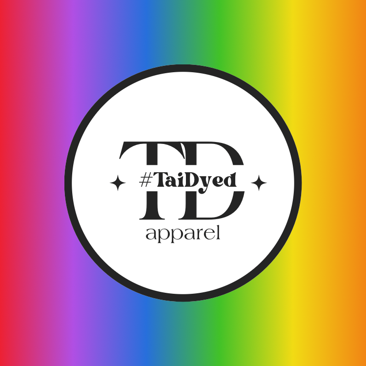 #TaiDyed Apparel